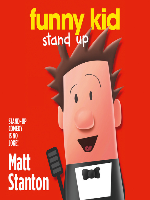 Title details for Funny Kid Stand Up by Matt Stanton - Available